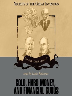 cover image of Gold, Hard Money, and Financial Gurus